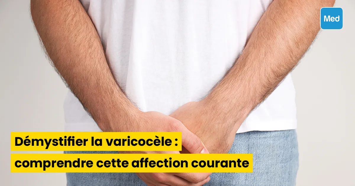 Démystifier la varicocèle : comprendre cette affection courante